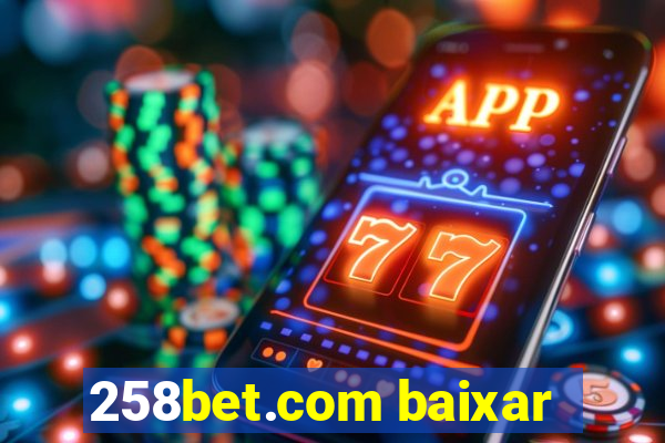 258bet.com baixar